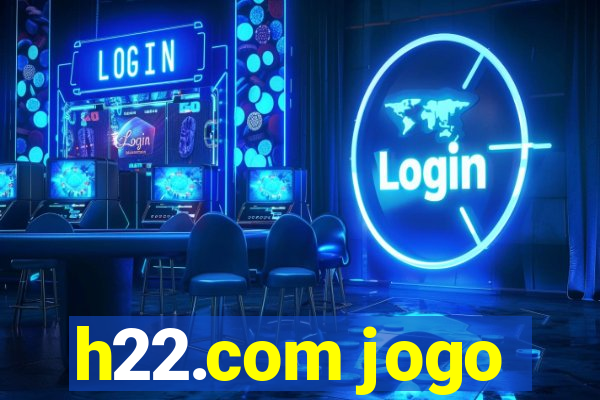 h22.com jogo